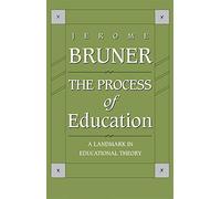 The Process of Education: Revised Edition