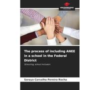 The process of including ANEE in a school in the Federal District: Schooling, school inclusion