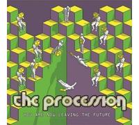 The Procession - You Are Now Leaving The Future