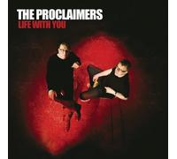 The Proclaimers - Life With You