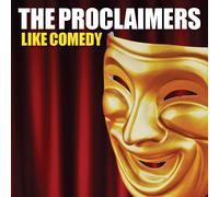 The Proclaimers - Like Comedy
