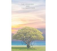 The Prodigal and the Gardener