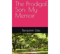 The Prodigal Son: My Memoir