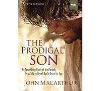The Prodigal Son Video Study: An Astonishing Study of the Parable Jesus Told to Unveil God's Grace for You [DVD]