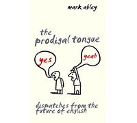 The Prodigal Tongue