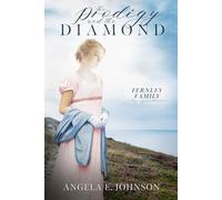 The Prodigy and the Diamond (Fernley Family A Regency-era Romance)