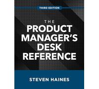 The Product Manager's Desk Reference – Tercera edición – McGraw-Hill Education