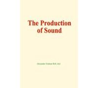 The Production Of Sound (ebook)