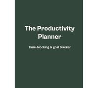 The Productivity Planner - Undated Weekly Layout: Organize your week, track goals, stay focused, and boost daily output with a clean, distraction-free design