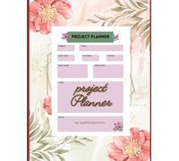 The Productivity Project Planner: Turn Ideas into Action with Clear Goals, Tasks, and Timelines