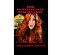 The Professional Dominatrix: 4 (27 Masters)