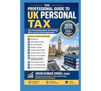 The Professional Guide to UK Personal Tax | 330 MCQs Exam Based: ATT-Level Computations, Tax Planning, MCQs and Real-World Applications (UK ATT PROFESSIONAL SERIES 2026)