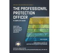 The Professional Protection Officer: A Complete Guide