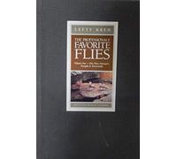 The Professionals' Favorite Flies, Vol. 1: Dry Flies, Emergers, Nymphs & Terrestrials (Lefty's Little Library of Fly Fishing)