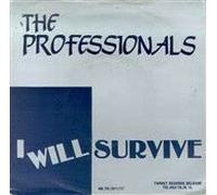 The Professionals - I Will Survive