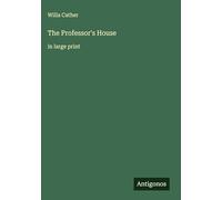 The Professor's House: in large print