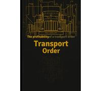 The Profitability of a Transport Order