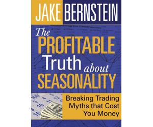 The Profitable Truth About Seasonality: Breaking Trading Myths That Cost You Money