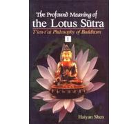 The Profound Meaning of the Lotus Sutra: T'ien-T'ai Philosophy of Buddhism