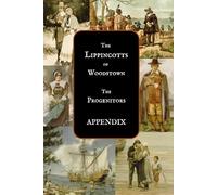 The Progenitors: Appendix Materials (The Lippincotts of Woodstown)