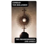 The Progressionists And Angela (ebook)