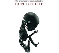 The progressive souls collective - Sonic birth