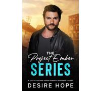 The Project Ember Series: A Protectors and Heroes Romantic Suspense Trilogy: 4 (Project Ember A Protectors and Heroes Collection)