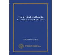 The project method in teaching household arts (Vol-1)