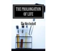 The Prolongation Of Life (ebook)