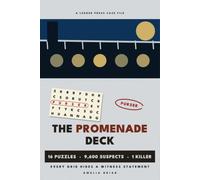 The Promenade Deck: An Ocean Liner Murder Mystery Word Search for Adults: 9,600 Suspects, 16 Puzzles, One Killer - Every Grid Hides a Witness Statement (Ledger Press Case Files)