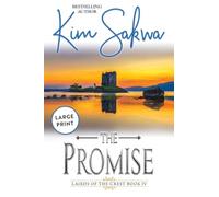 The Promise: A Scottish Historical Time Travel Romance: 4 (Highland Lairds of the Crest)