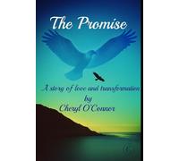 The Promise: A Story of Love and Transformation: 1 (The Dreamer's Trail)