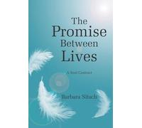 The Promise Between Lives: A Soul Contract