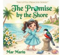 The Promise by the Shore (The Little Princess Series)