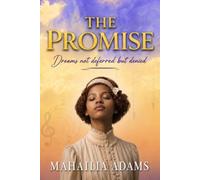 The Promise: Dreams Not Delayed But Denied