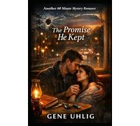 The Promise He Kept: Another 60 Minute Mystery Romance