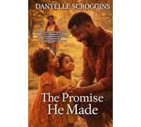 The Promise He Made: A Christian Second-Chance Family Dynamics (Story of Us Book 2)