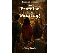 The Promise in the Painting (The Roamstead Mysteries)