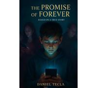 The Promise of Forever: based on a true story