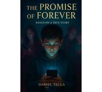 The Promise of Forever: based on a true story