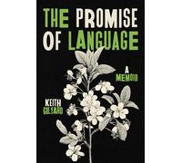 The Promise of Language: A Memoir (African American Life)
