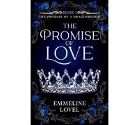 The Promise of Love: 1 (The Promise of a Dragonblood)