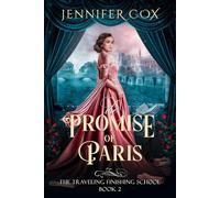 The Promise of Paris: The Traveling Finishing School, Book 2