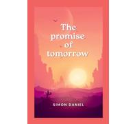 The promise of tomorrow
