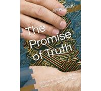 The Promise of Truth: Reflections on the Freedom Found in the Word of God (The Reflection of Faith: The Promises of Jesus)
