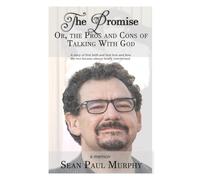 The Promise, or The Pros and Cons of Talking with God