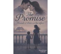 The Promise: Threads of Love and Sacrifice