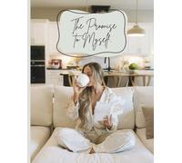 The Promise To Myself..: A 6-Month Journey to Consistency, Balance, and Self-Trust
