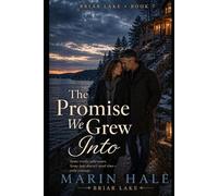 The Promise We Grew Into (Briar Lake)