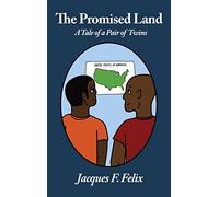 The Promised Land: A Tale of a pair of twins
